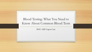 Blood Testing - What You Need to Know About Common Blood Tests