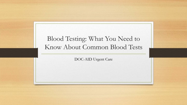 blood testing what you need to know about common