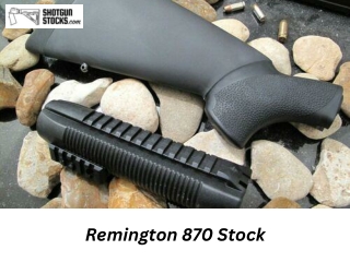 Remington 870 Stock