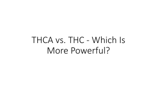 thca vs thc which is more powerful