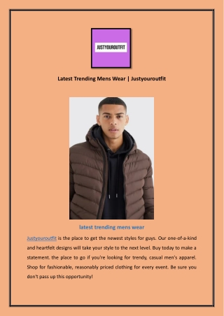 Latest Trending Mens Wear | Justyouroutfit