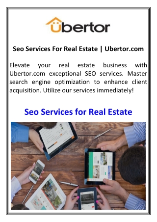 Seo Services For Real Estate  Ubertor.com