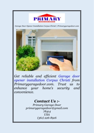 Garage Door Opener Installation Corpus Christi | Primarygaragedoor.com