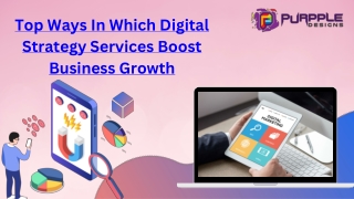 Top Ways In Which Digital Strategy Services Boost Business Growth