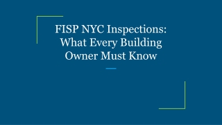 fisp nyc inspections what every building owner must know