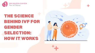 The Science Behind IVF for Gender Selection How It Works