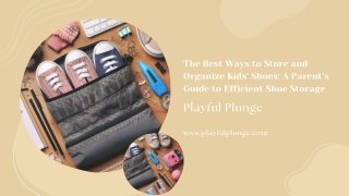 The Ultimate Kids Shoe Storage Solutions