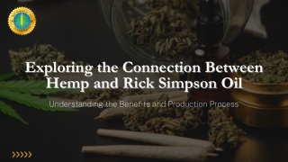 Exploring the Connection Between Hemp and Rick Simpson Oil