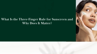 what is the three finger rule for sunscreen
