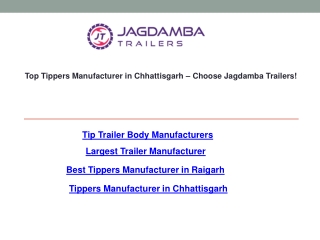 Top Tippers Manufacturer in Chhattisgarh  Choose Jagdamba Trailers!
