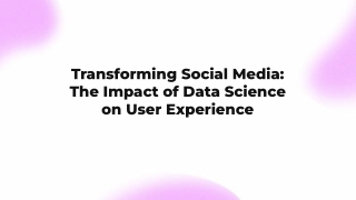 transforming social media the impact of data