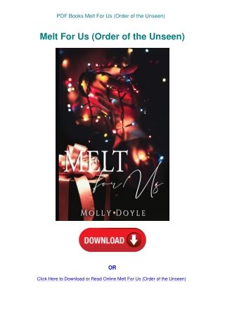 PDF Books Melt For Us (Order of the Unseen)
