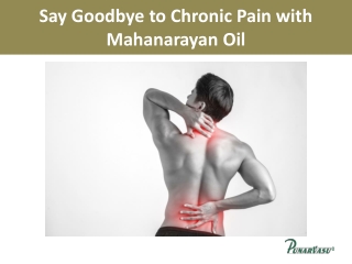 Say Goodbye to Chronic Pain with Mahanarayan Oil