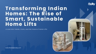 Transforming Indian Homes: The Rise of Smart, Sustainable Home Lifts