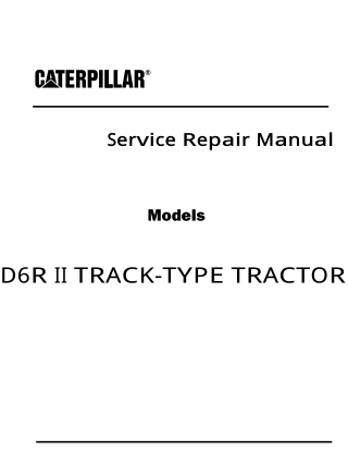 Caterpillar Cat D6R II TRACK-TYPE TRACTOR (Prefix BNL) Service Repair Manual Instant Download