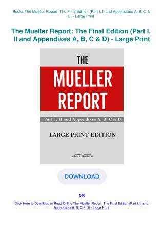 Books The Mueller Report The Final Edition (Part I  II and Appendixes A  B  C & D) - Large Print