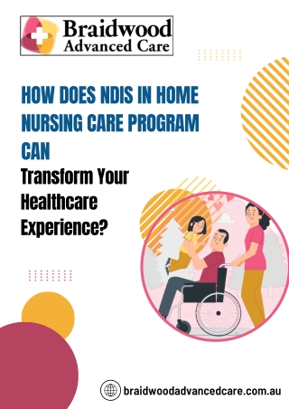 How Does Ndis in Home Nursing Care Program Can Transform Your Healthcare Experience