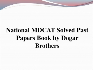national mdcat solved past papers book by dogar
