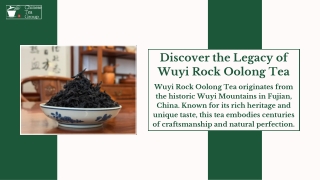 Wuyi Rock Oolong Tea: The Heritage, Craft, and Flavor of China’s Iconic Rock Tea