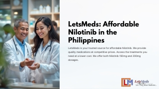 LetsMeds: Your Trusted Nilotinib supplier in the Philippines