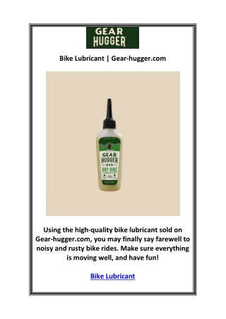bike lubricant gear hugger com