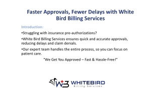 faster approvals fewer delays with white bird billing services