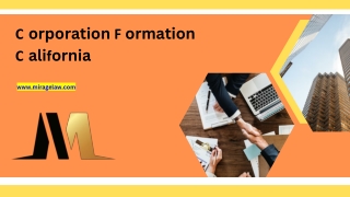 Corporation Formation California - www.miragelaw.com
