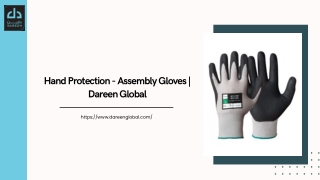 Hand Protection - Assembly Gloves  Dareen Global