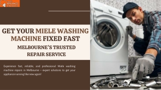 Get Your Miele Washing Machine Fixed Fast: Melbourne’s Trusted Repair Service