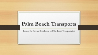 Luxury Car Service Boca Raton by Palm Beach Transportation