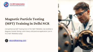 Best Magnetic Particle Testing Training Institute in Delhi NCR – A TO Z NDT TRAI