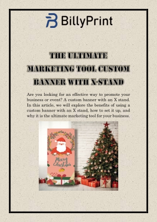 The Ultimate Marketing Tool Custom Banner with X-Stand (1)