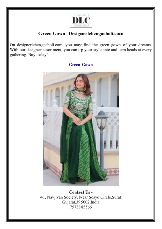 Green Gown  Designerlehengacholi.com