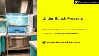 Premium Under Bench Freezers for Commercial Kitchens