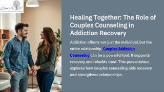 Healing Together: The Role of Couples Counseling in Addiction Recovery