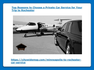 Top Reasons to Choose a Private Car Service for Your Trip to Rochester