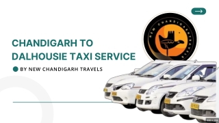 Chandigarh to Dalhousie Taxi Service  By New Chandigarh Travels