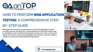 How to Perform Web Application Testing: A Comprehensive Step-by-Step Guide