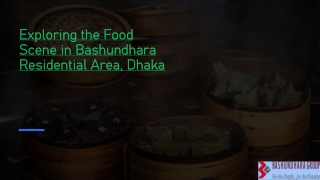 exploring the food scene in bashundhara residential area dhaka