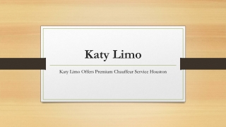 Katy Limo Offers Premium Chauffeur Service Houston