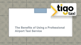 The Benefits of Using a Professional Airport Taxi Service