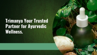 trimanya your trusted partner for ayurvedic
