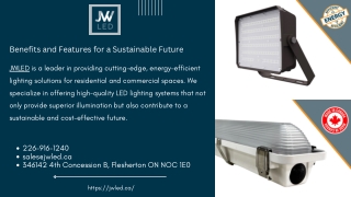 Benefits and Features for a Sustainable Future - JW LED