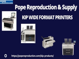 Explore The Best KIP Wide Format Printers At Pope Reproduction & Supply