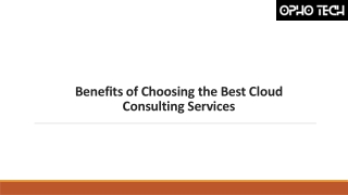 Benefits of Choosing the Best Cloud Consulting Services
