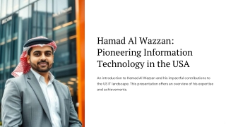 Hamad Al Wazzan Pioneering Information Technology in the USA