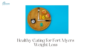 Healthy Eating for Fort Myers Weight Loss
