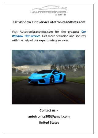 car window tint service utotronicsandtints com