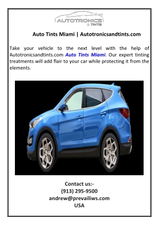 auto tints miami autotronicsandtints com