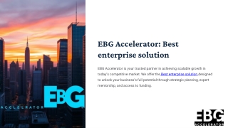 ebg accelerator is your trusted partner